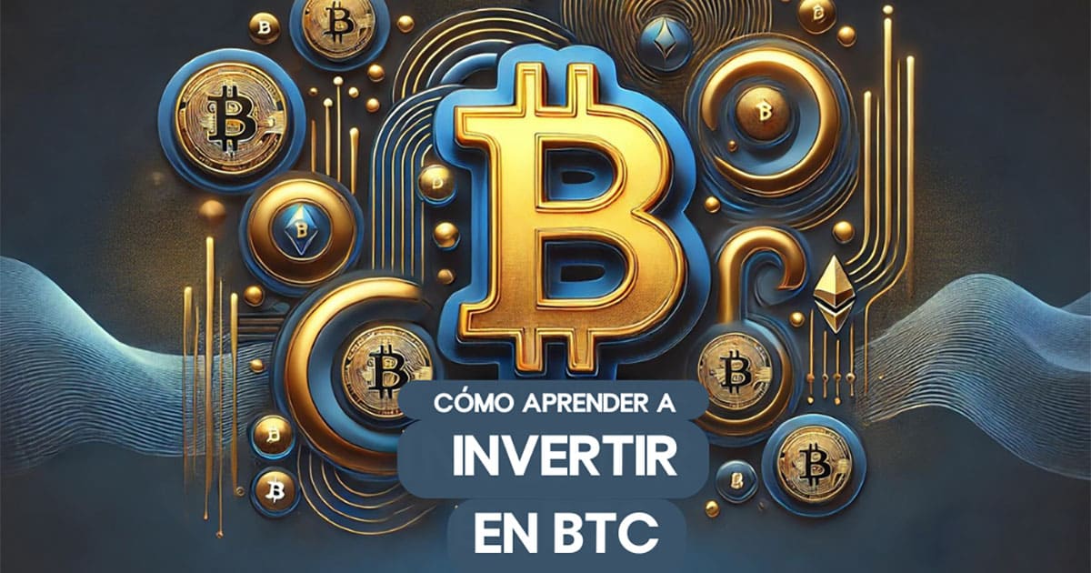 ¿Cómo aprender a invertir en Bitcoin?